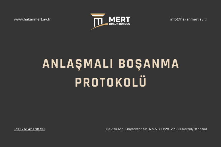 Anlaşmalı Boşanma Protokolü
