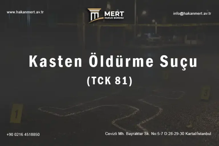 Kasten Öldürme Suçu ve Cezası (TCK 81 - TCK 82)
