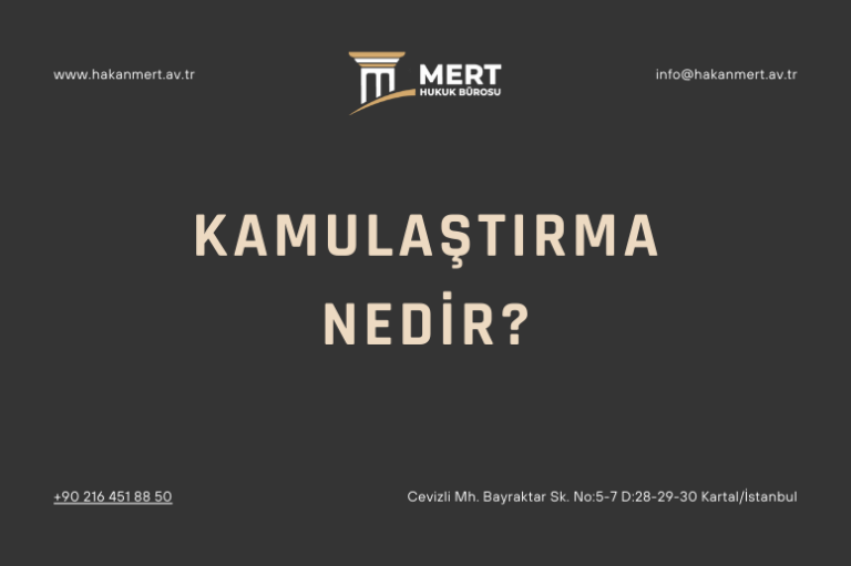 Kamulaştırma Nedir?