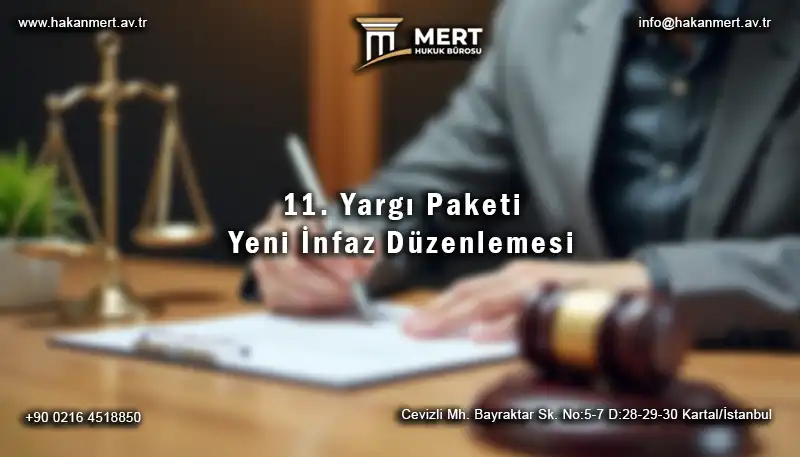 11. Yargı Paketi Maddeleri, Yeni İnfaz Düzenlemesi
