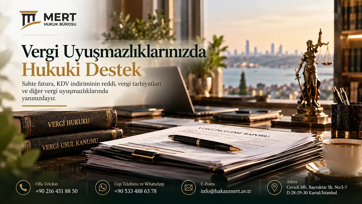 Emsal Karar: Sahte Fatura Nedeniyle KDV İndiriminin Reddi Sonucu Kesilen Cezalı Vergi İptal Edildi (Mert Hukuk Bürosu)